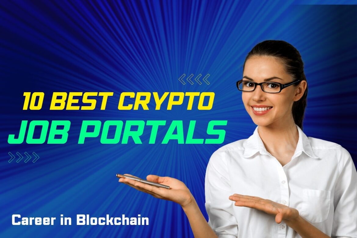 10 Best Crypto Job Portals and Websites 2023: Career in Blockchain