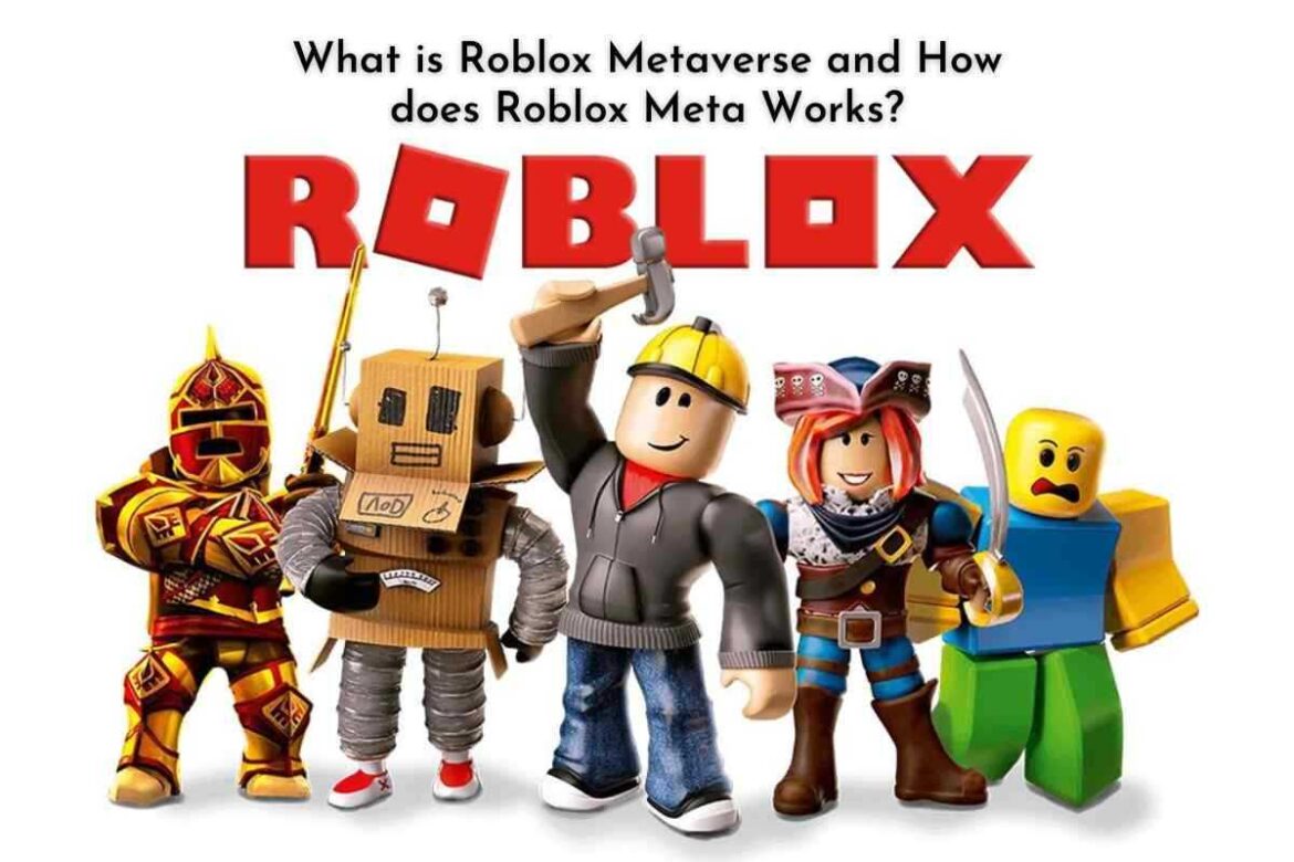 Explained: Roblox Metaverse and How Does Roblox Meta Works ?