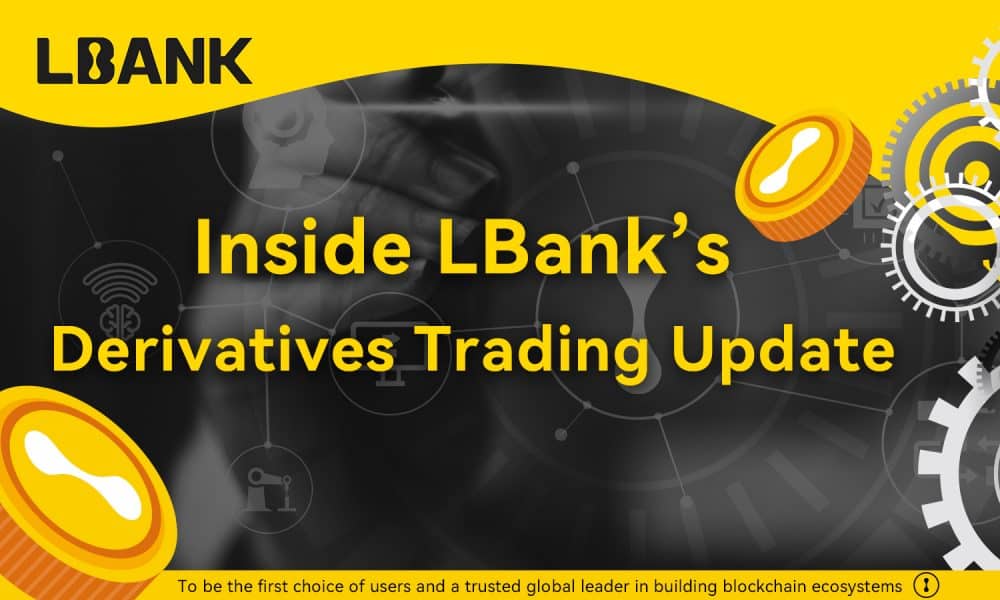 Inside LBank’s derivatives trading update