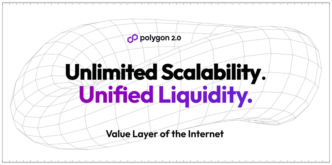 Polygon 2.0 Aims to Become the Value Layer of Internet